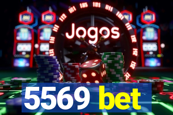 5569 bet